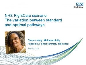 NHS Right Care scenario The variation between standard