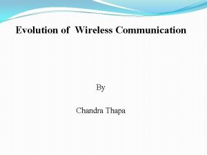 Evolution of wireless communication