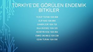 TRKYEDE GRLEN ENDEMK BTKLER YUSUF TUFAN 10A 838