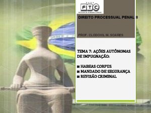 DIREITO PROCESSUAL PENAL II PROF CLODOVIL M SOARES