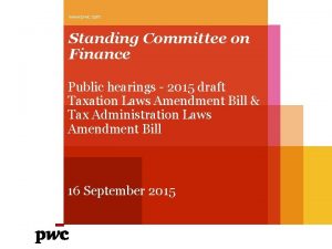 www pwc com Standing Committee on Finance Public