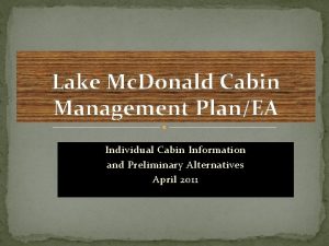 Lake Mc Donald Cabin Management PlanEA Individual Cabin
