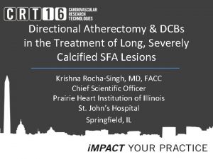 Directional Atherectomy DCBs in the Treatment of Long