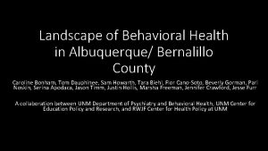 Landscape of Behavioral Health in Albuquerque Bernalillo County