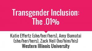 Transgender Inclusion The 01 Katie Effertz shehers Amy