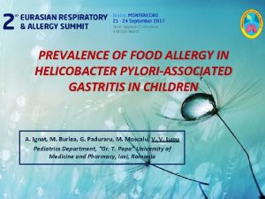 PREVALENCE OF FOOD ALLERGY IN HELICOBACTER PYLORIASSOCIATED GASTRITIS