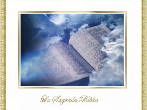 La Biblia como Palabra de Dios La Biblia