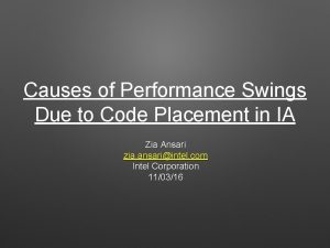 Causes of Performance Swings Due to Code Placement