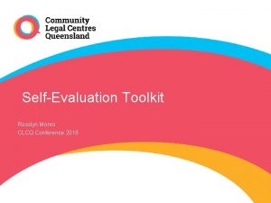 SelfEvaluation Toolkit Rosslyn Monro CLCQ Conference 2018 Emotional