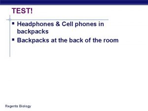 TEST Headphones Cell phones in backpacks Backpacks at