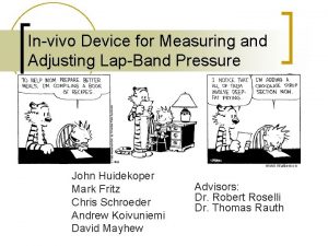 Invivo Device for Measuring and Adjusting LapBand Pressure