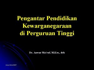 Pengantar Pendidikan Kewarganegaraan di Perguruan Tinggi Dr Anwar