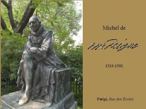 Michel de 1533 1592 Parigi Rue des coles