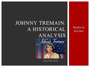 JOHNNY TREMAIN A HISTORICAL ANALYSIS Zion Tube 2012