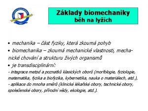 Zklady biomechaniky bh na lych mechanika st fyziky