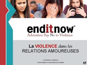 La VIOLENCE dans les RELATIONS AMOUREUSES CONFRENCE GNRALE