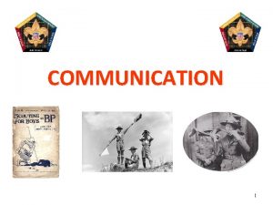 COMMUNICATION 1 Communication Learning Objectives We will Relate