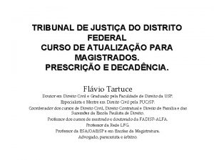 TRIBUNAL DE JUSTIA DO DISTRITO FEDERAL CURSO DE