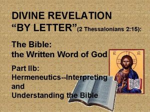 DIVINE REVELATION BY LETTER2 Thessalonians 2 15 The