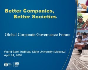 Better Companies Better Societies Global Corporate Governance Forum