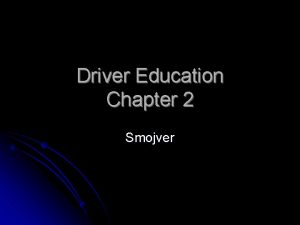 Driver Education Chapter 2 Smojver New Jersey Driver