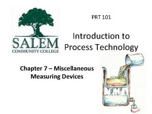 PRT 101 Introduction to Process Technology Chapter 7