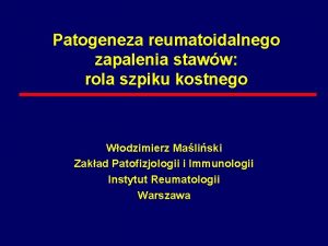 Patogeneza reumatoidalnego zapalenia staww rola szpiku kostnego Wodzimierz