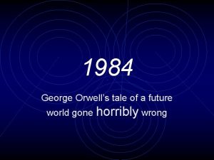 1984 George Orwells tale of a future world