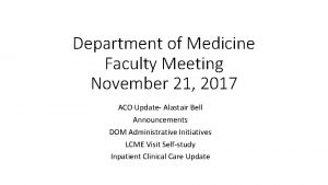 Department of Medicine Faculty Meeting November 21 2017