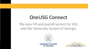 One USG Connect The new HR and payroll