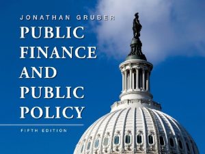 Public Finance and Public Policy Jonathan Copyright Gruber