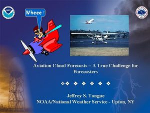 Wheee Aviation Cloud Forecasts A True Challenge for
