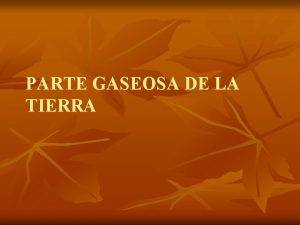 PARTE GASEOSA DE LA TIERRA CAPAS TERRESTRES COMPOSICIN