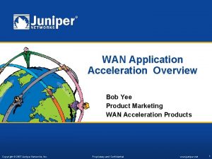 Juniper wan acceleration