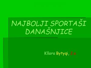 NAJBOLJI SPORTAI DANANJICE Kllara Bytyqi 2 a Lionel