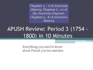 Chapters 4 6 of American History Chapters 6