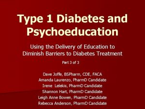 Type 1 Diabetes and Psychoeducation Using the Delivery