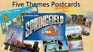 Five Themes Postcards LOCATION Where is it PLACE