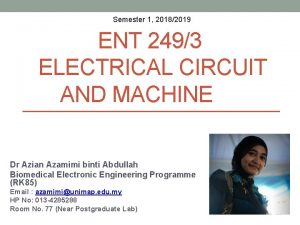 Semester 1 20182019 ENT 2493 ELECTRICAL CIRCUIT AND