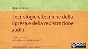 Marco Simoncini Tecnologie e tecniche della ripresa e