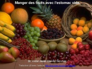 Manger des fruits avec lestomac vide Dr Vctor