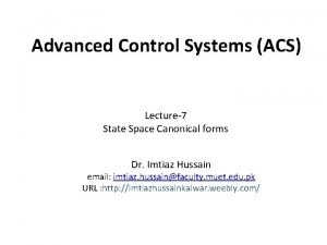 Advanced Control Systems ACS Lecture7 State Space Canonical