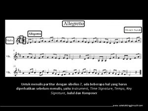 Menulis partitur menggunakan software sibelius 7 Untuk menulis