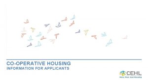 COOPERATIVE HOUSING INFORMATION FOR APPLICANTS ABOUT THIS INFORMATION