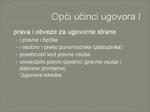 Opi uinci ugovora I prava i obveze za