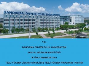 T C BANDIRMA ONYED EYLL NVERSTES SOSYAL BLMLER