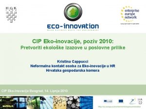 CIP Ekoinovacije poziv 2010 Pretvoriti ekoloke izazove u
