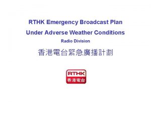 RTHK Emergency Broadcast Plan Under Adverse Weather Conditions