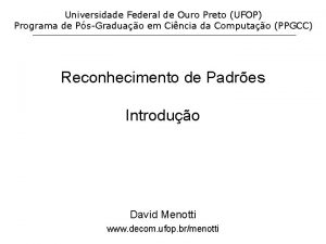 Universidade Federal de Ouro Preto UFOP Programa de