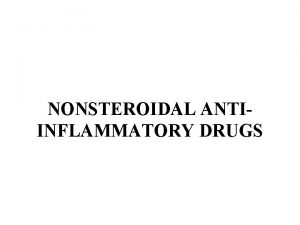 NONSTEROIDAL ANTIINFLAMMATORY DRUGS MRS M M HAS A